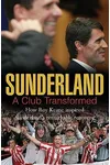 Sunderland: A Club Transformed