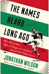 The Names Heard Long Ago: How the Golden Age of Hungarian Football Shaped the Modern Game