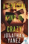 A Special Kind of Crazy