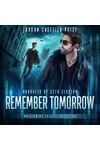 Remember Tomorrow