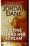 No One Heard Her Scream