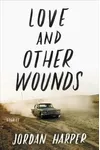 Love and Other Wounds