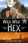 Wild Wild Hex: Short Story