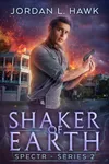 Shaker of Earth