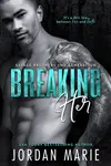 Breaking Her