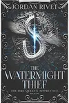 The Watermight Thief