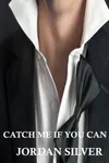 Catch Me If You Can