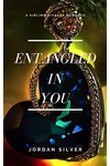 Entangled In You