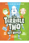 The Terrible Two Get Worse