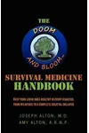 The Doom and Bloom Survival Medicine Handbook
