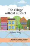 The Village without a Heart