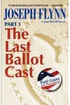 The Last Ballot Cast, Part 1