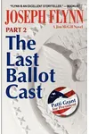 The Last Ballot Cast, Part 2