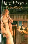 Tarn House (As: Rose Brock)