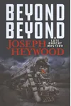Beyond Beyond