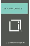 The Person Called Z