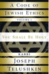 A Code of Jewish Ethics: Volume 1