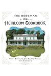 The Beekman 1802 Heirloom Cookbook: Heirloom fruits and vegetables, and more than 100 heritage recipes to inspire every generation