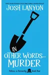 In Other Words... Murder