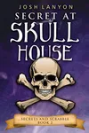 Secret at Skull House