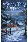 A Funny Thing Happened...