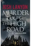Murder Takes the High Road