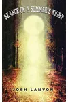 Seance on a Summer's Night