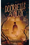 Doorbells at Dusk