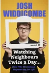 Watching Neighbours Twice a Day...