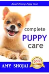 Complete Puppy Care