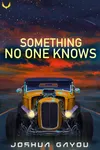 Something No One Knows