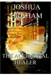 The Accidental Healer