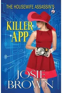 The Housewife Assassin's Killer App