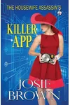The Housewife Assassin's Killer App