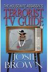 The Housewife Assassin's Terrorist TV Guide