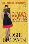 The Housewife Assassin's Deadly Dossier