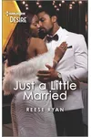 Just a Little Married
