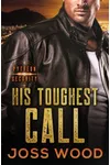 His Toughest Call