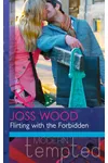 Flirting with the Forbidden