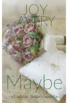 Maybe
