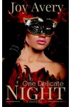 One Delicate Night