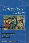 American Lives, Volume II Since 1877