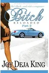 Bitch Reloaded