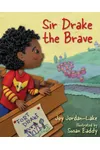 Sir Drake the Brave