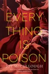Everything Is Poison