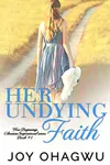 Her Undying Faith