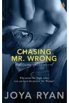 Chasing Mr. Wrong