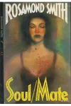 Soul/Mate (As: Rosamond Smith)