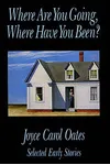 Where Are You Going, Where Have You Been?