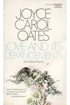 Love and Its Derangements and Other Poems